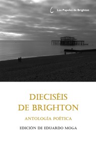 'Dieciséis de Brighton. Antología poética'