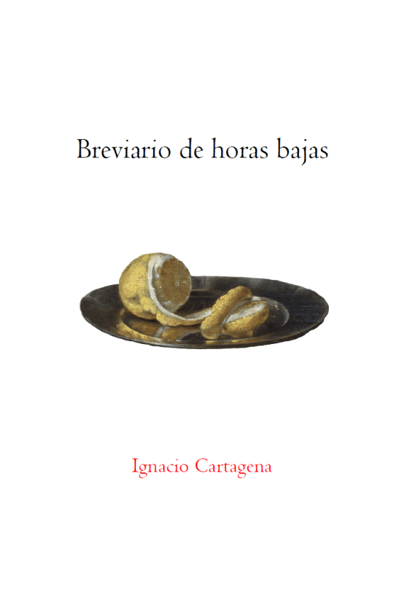 Cubierta de 'Breviario de horas bajas' (2021), de Ignacio Cartagena